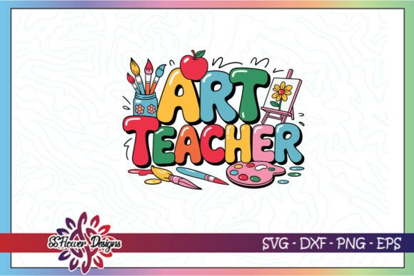 Art Teacher Painting School Life SVG