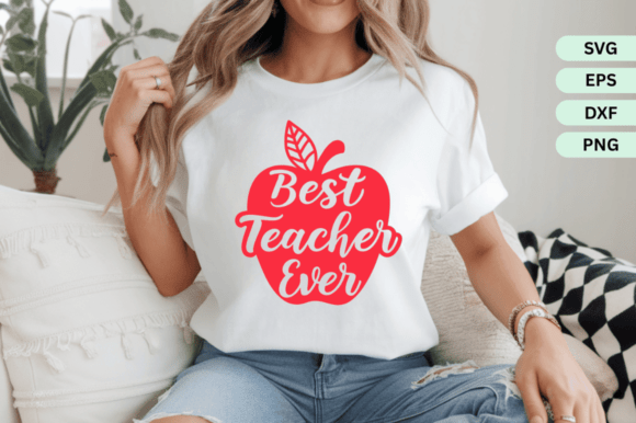 Best Teacher Ever SVG, PNG Design