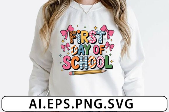 First Day of School Shirt Svg Graphics