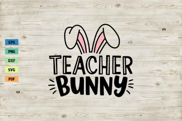 Funny Teacher Bunny SVG Easter Graphics
