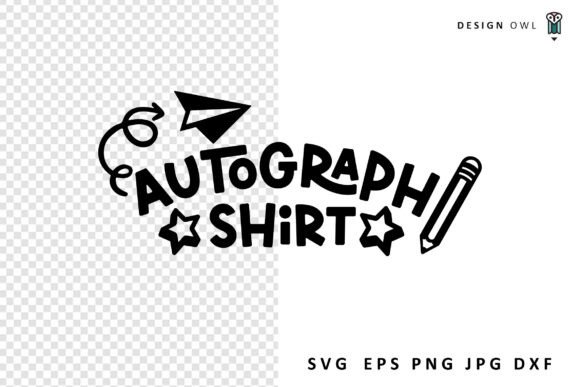 Last Day Autograph Shirt SVG Graphics & Crafts