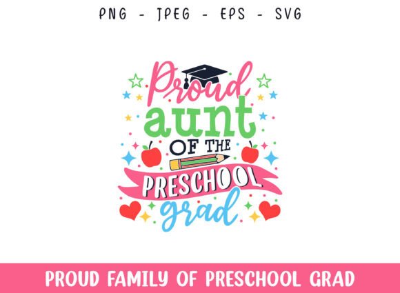Proud Aunt of the Preschool Grad SVG