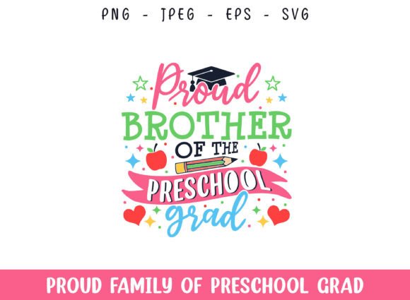 Proud Brother of the Preschool Grad SVG: Graphics and Crafts