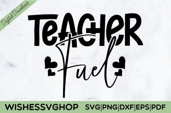 Teacher Fuel SVG PNG: Graphics and Crafts in One